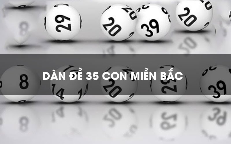 Dàn đề 35 số