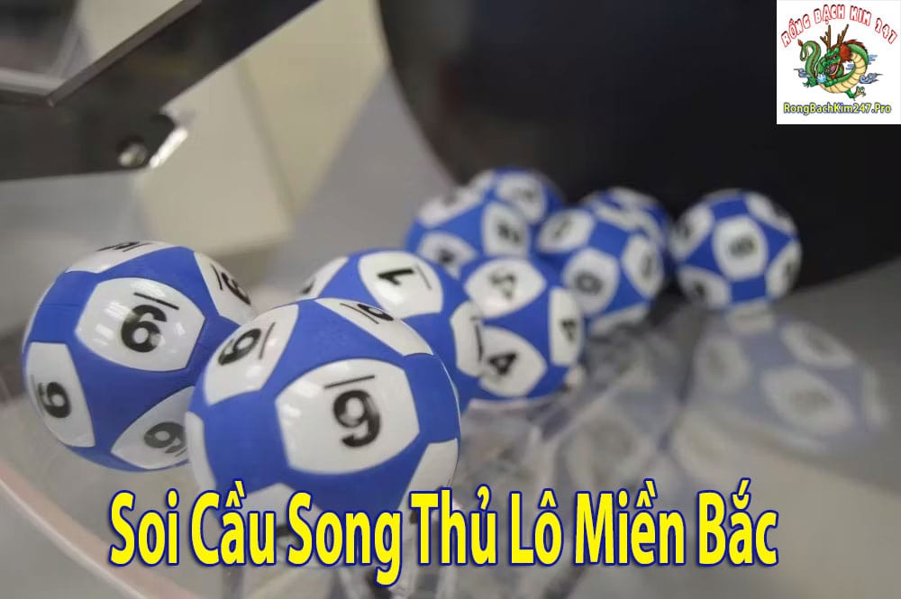 Soi cầu song thủ lô